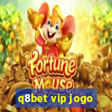 q8bet vip jogo